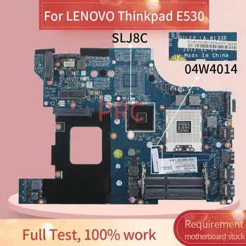 04W4014 LENOVO Thinkpad E530 Sülearvuti Emaplaadi LA-8133P SLJ8C DDR3 Sülearvuti emaplaadi